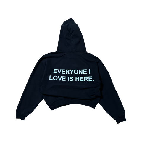 Everyone I Love Is Here - Heavy Hoodie [MADE TO ORDER]