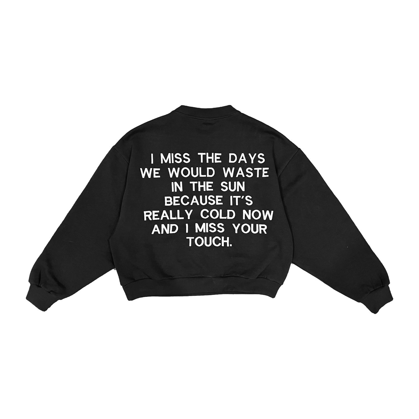 I Miss The Days - Black Crewneck [PRE-ORDER]