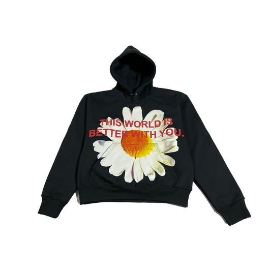 This World Is Better With You - Black Daisy Hoodie