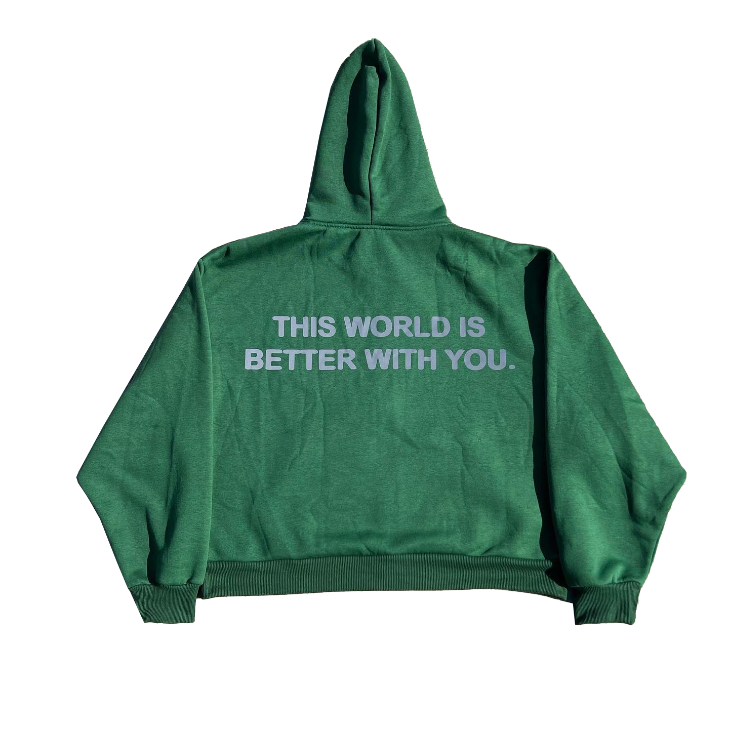 This World Is Better With You - Green Zippy Hoodie