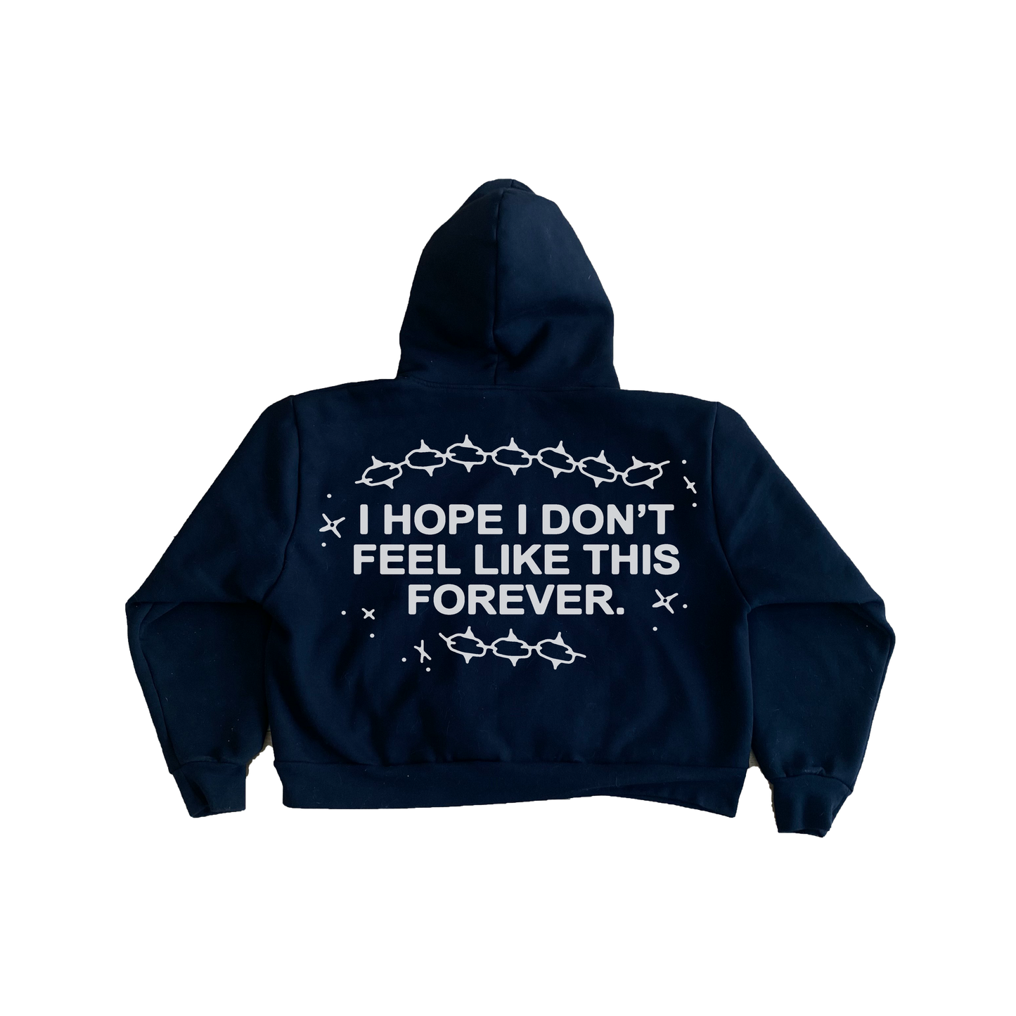 I Hope I Don't Feel Like This Forever - Hoodie