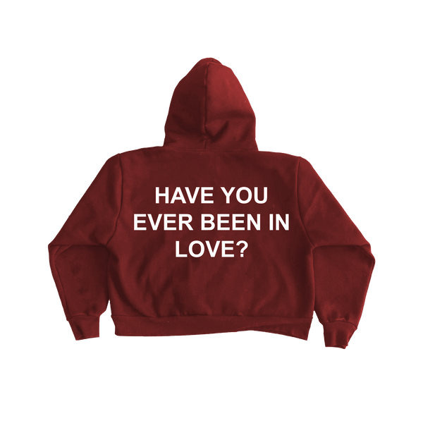 Have You Ever Been In Love? - Hoodie