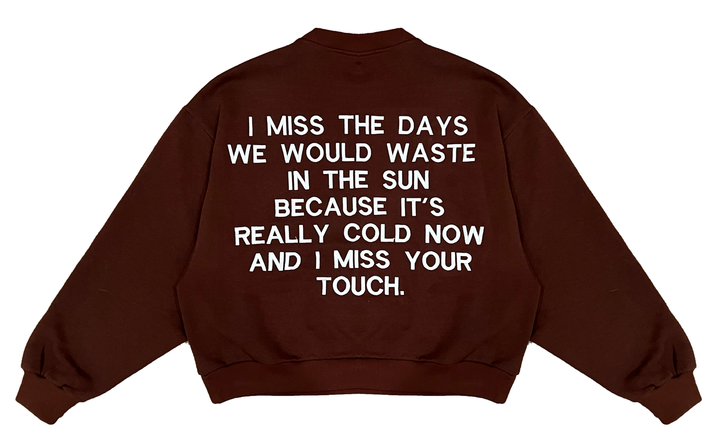 I Miss The Days - Brown Crewneck