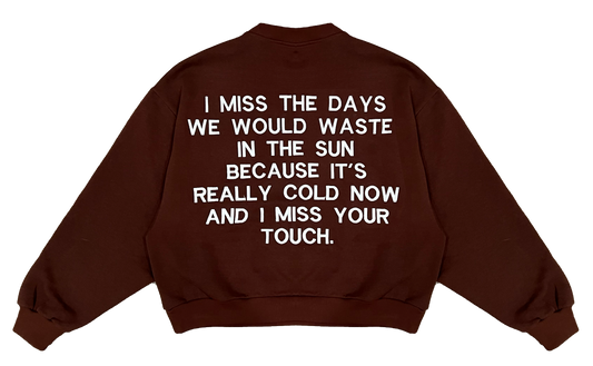 I Miss The Days - Brown Crewneck