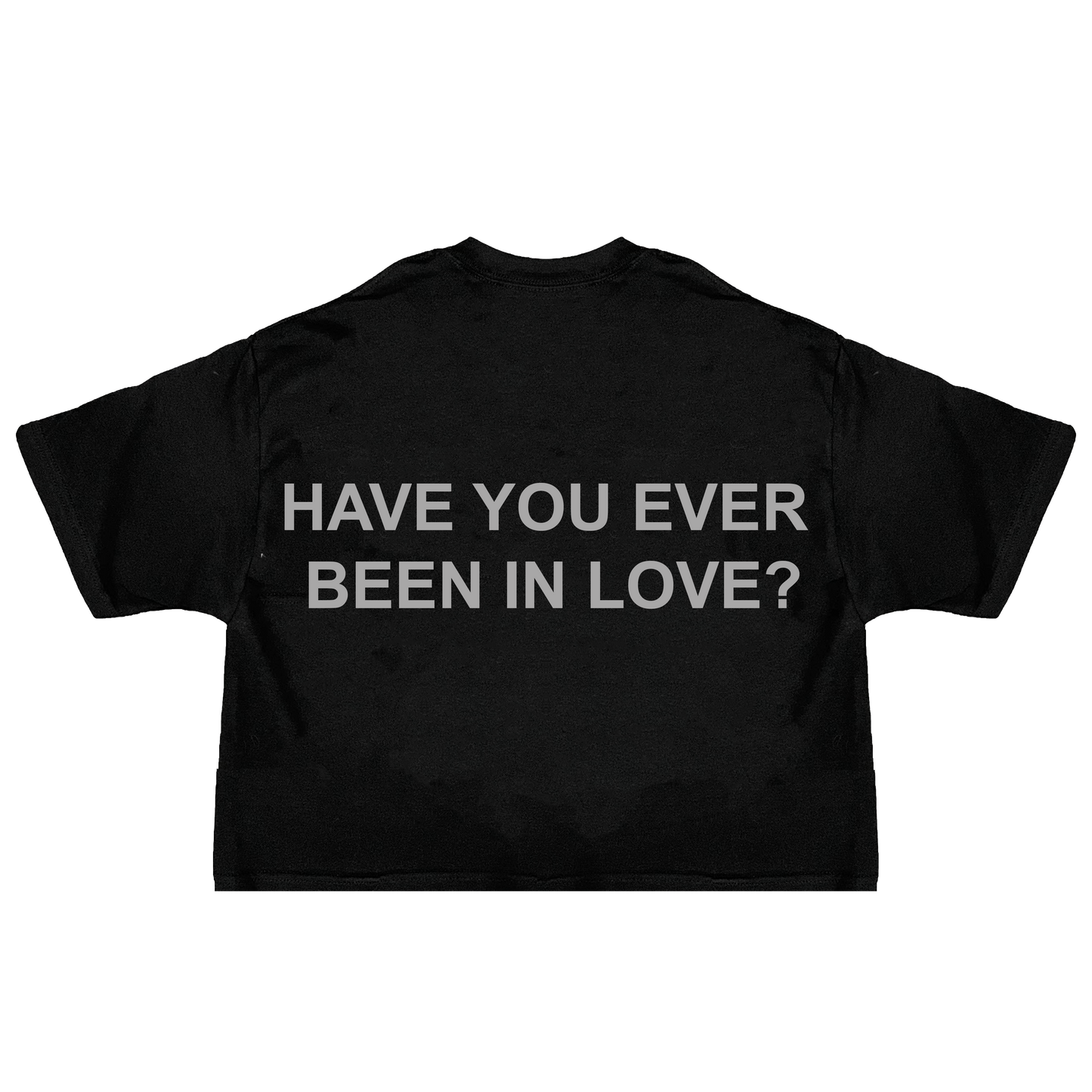 Have You Ever? - Boxy Shirt